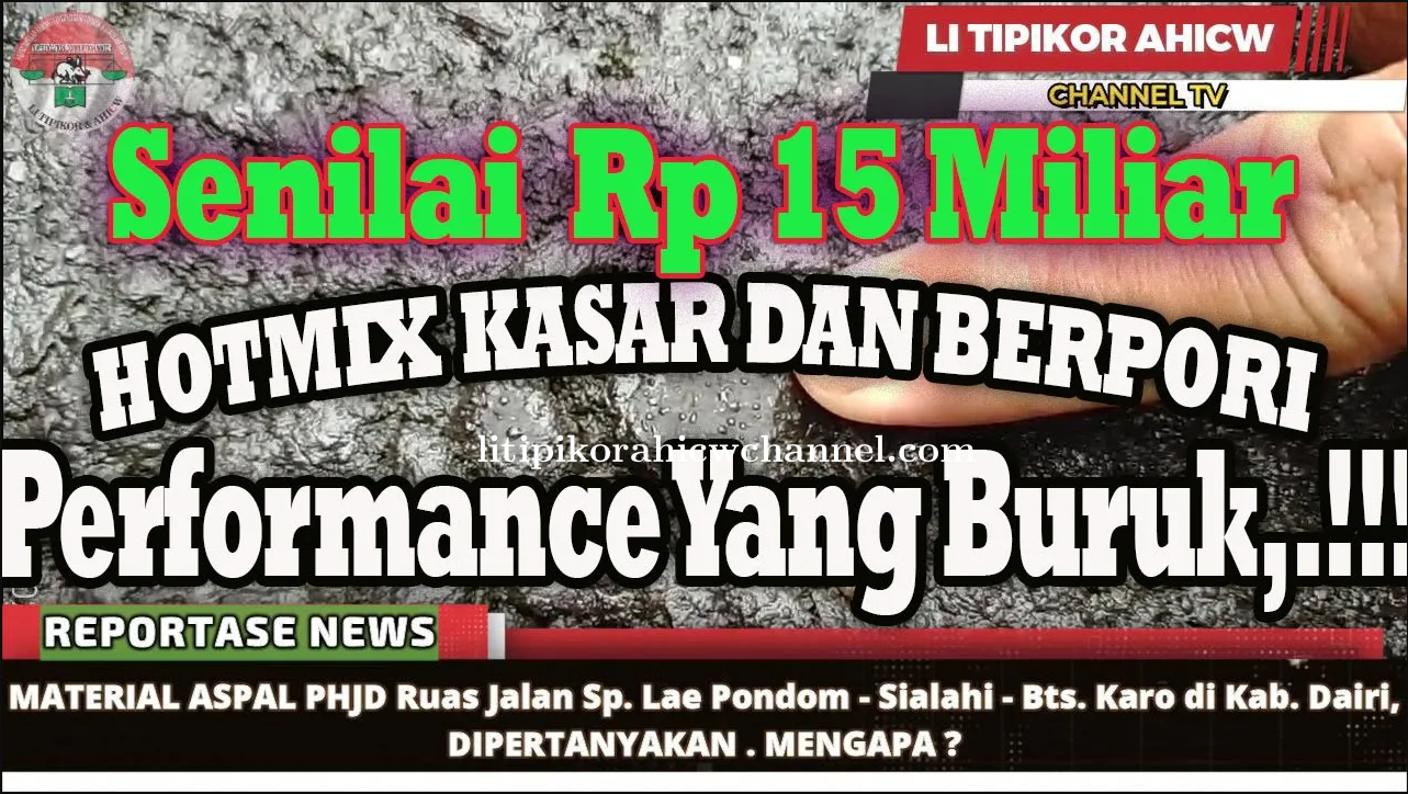 MATERIAL ASPAL PHJD Ruas Jalan Sp L Pondom Sialahi, Bts Karo , Kab Dairi, DIPERTANYAKAN MENGAPA???